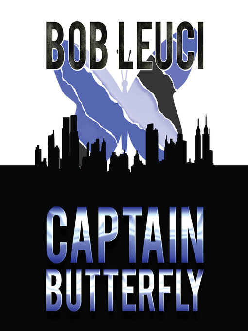 Title details for Captain Butterfly by Robert Leuci - Available